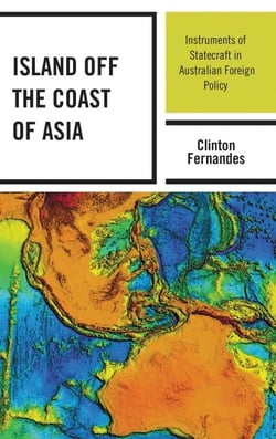 Island off the Coast of Asia - Instruments of Statecraft in Australian Foreign Policy
