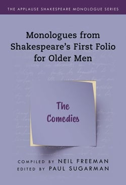 Monologues from Shakespeare’s First Folio for Older Men - The Comedies