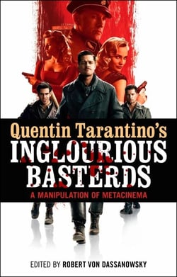 Quentin Tarantino's Inglourious Basterds - A Manipulation of Metacinema