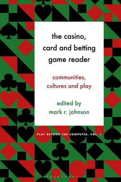 The Casino, Card and Betting Game Reader - Communities, Cultures and Play