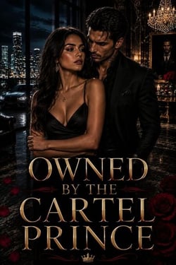 Owned by the Cartel Prince - Dark romance books, #23