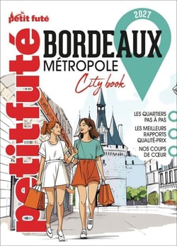 Guide Bordeaux Métropole 2027 Petit Futé