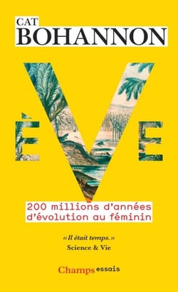 Ève. 200 millions d'années d'évolution au féminin