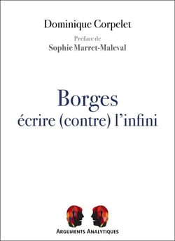 Borges, écrire (contre) l'infini