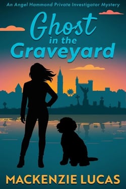 Ghost in the Graveyard - An Angel Hammond Private Investigator Mystery, #2