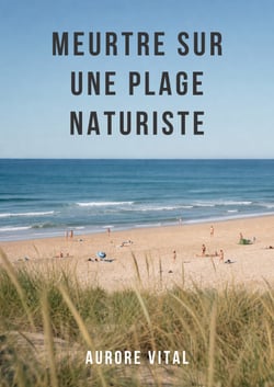 Meurtre sur une plage naturiste - roman policier