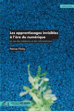 Les apprentissages invisibles à l'ère du numérique - Le cas des médecins et des informaticiens