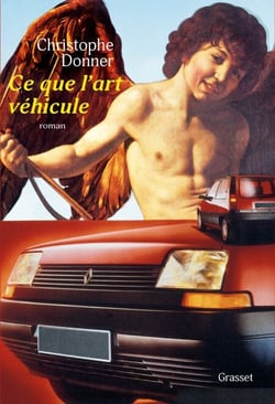 Ce que l'art véhicule - roman