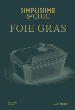 Simplissime &amp; Chic - Foie gras