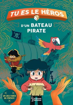 Tu es le héros du bateau pirate