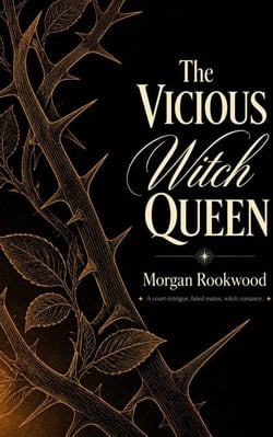 The Vicious Thorn Queen - A Fated Mate, War of Crowns Witch Romance