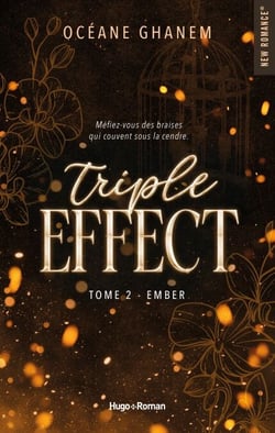Triple Effect - Tome 02 - Ember