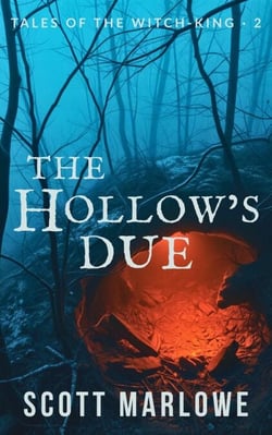 The Hollow's Due - Tales of the Witch-King, #2