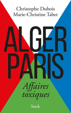 Alger Paris - Affaires toxiques