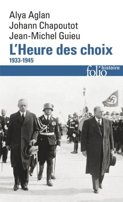L'Heure des choix. 1933-1945