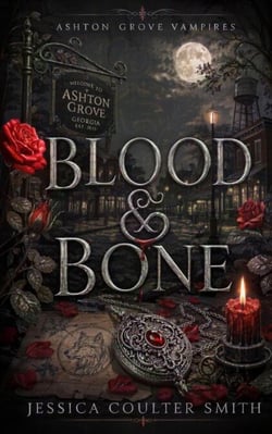 Blood & Bone - Ashton Grove Vampires, #1 | Cultura