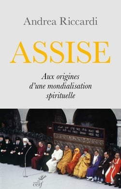Assise - Aux origines de la globalisation spirituelle