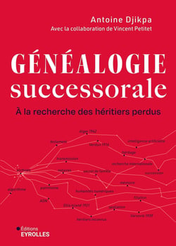 Généalogie successorale - À la recherche des héritiers perdus
