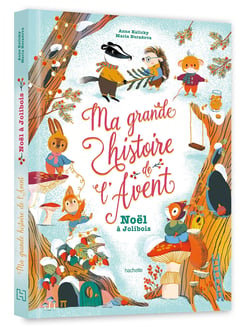 Ma grande histoire de l'avent - Noël à Jolibois