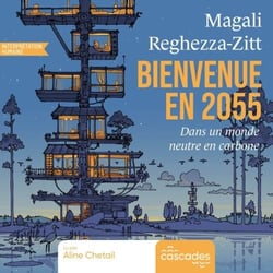 Bienvenue en 2055 : Dans un monde neutre en carbone