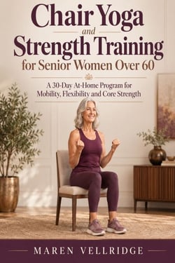 Chair Yoga and Strength Training for Senior Women Over 60 - A 30-Day At
