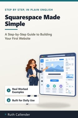 Squarespace Made Simple - A Step-by-Step Guide to Building Your First ...