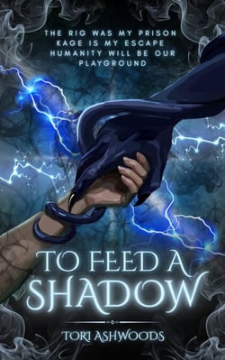 To Feed A Shadow - The Wicked Tethers, #1 | Cultura