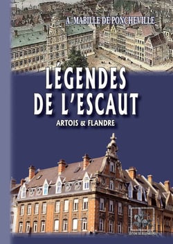 Légendes de l'Escaut - Artois et Flandre