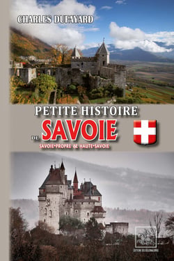 Petite histoire de Savoie - Savoie-Propre et Haute-Savoie