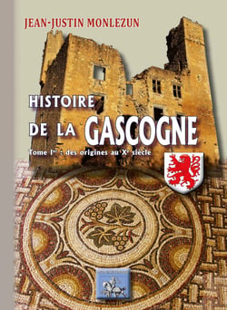 Histoire de la Gascogne Tome 1 - des origines au Xe siècle
