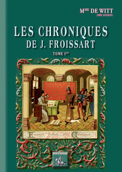 Les chroniques de J. Froissart Tome 1