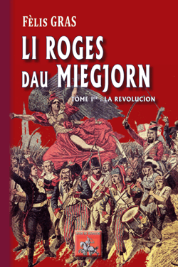 Lei roges du Miegjorn Tome 1 - la Revolucion