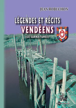 Légendes et récits vendéens - le surnaturel