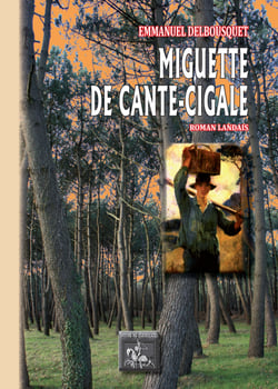 Miguette de cante-cigale - roman landais