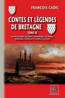 Contes et légendes de Bretagne Tome 3