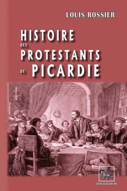Histoire des protestants de Picardie