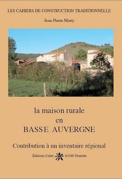 La maison rurale en Basse-Auvergne
