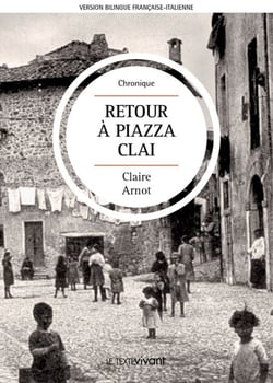 Retour à Piazza Clai | Ritorno a Piazza Clai - Roman autobiographique