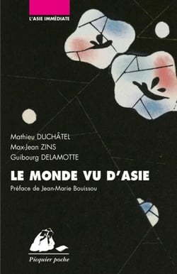 Le Monde vu d'Asie - Chine, Inde, Japon