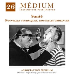 Nouvelles techniques, nouvelles croyances (Médium n°26, janvier-mars 2011)