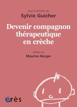 Devenir compagnon thérapeutique en crèche - 1001 bb n°150