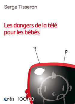 Les dangers de la télé pour les bébés - 1001BB n°99 - Non au formatage des cerveaux