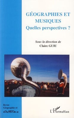 Géographies et musiques - Quelles perspectives ?