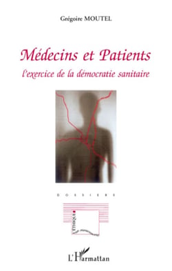 Médecins et patients - L'exercice de la démocratie sanitaire