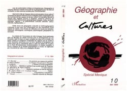 Géographie et cultures n°10 - Spécial Mexique