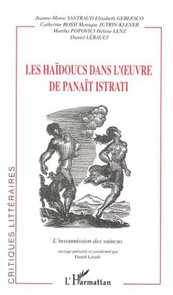 LES HAÏDOUCS DANS L'�UVRE DE PANAÏT ISTRATI - L�insoumission des vaincus