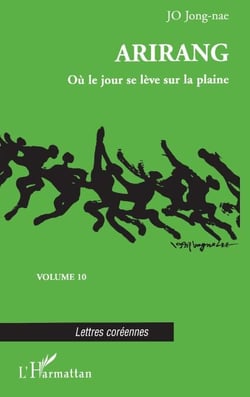 ARIRANG - Où le jour se lève sur la plaine - Volume 10