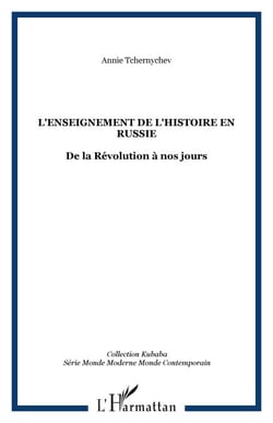 L'enseignement de l'histoire en Russie - De la Révolution à nos jours