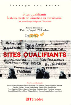 Sites qualifiants - Etablissements de formation au travail social - Une nouvelle dynamique de l'alternance
