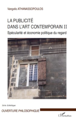 La publicité dans l'art contemporain (T II) - Spécularité et économie politique du regard